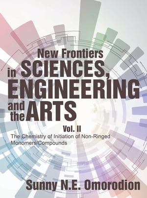 New Frontiers in Sciences, Engineering and the Arts