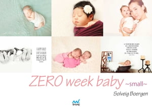 ZERO week baby 〜small〜