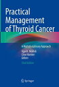 Practical Management of Thyroid Cancer A Multidisciplinary Approach【電子書籍】