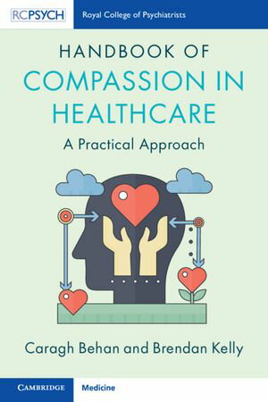 Handbook of Compassion in Healthcare A Practical Approach【電子書籍】[ Caragh Behan ]
