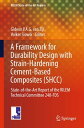 A Framework for Durability Design with Strain-Hardening Cement-Based Composites (SHCC) State-of-the-Art Report of the RILEM Technical Committee 240-FDS【電子書籍】