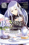 Re:ZERO -Starting Life in Another World-, Chapter 4: The Sanctuary and the Witch of Greed, Vol. 2 (manga)【電子書籍】[ Tappei Nagatsuki ]