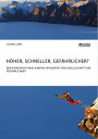 H?her, schneller, gef?hrlicher? Der Risikosport BASE Jumping im Kontext von Gesellschaft und Pers?nlichkeit