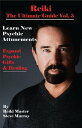 Reiki the Ultimate Guide Vol. 5 Learn New Psychic Attunements to Expand Psychic ...