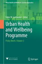 Urban Health and Wellbeing Programme Policy Briefs: Volume 3【電子書籍】