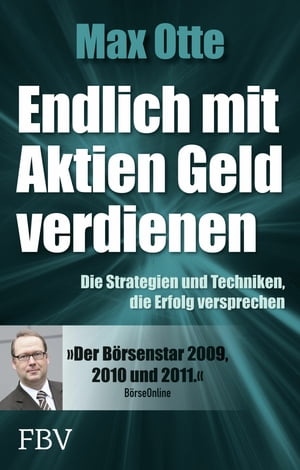 Endlich mit Aktien Geld verdienen Die Strategien und Techniken, die Erfolg versprechen