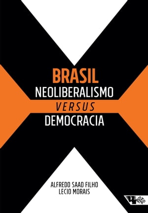 Brasil: neoliberalismo versus democracia