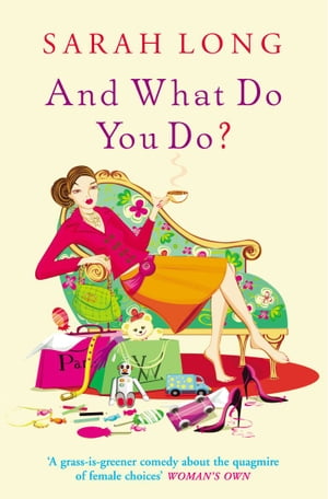 And What Do You Do?【電子書籍】[ Sarah Lon