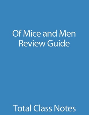 ŷKoboŻҽҥȥ㤨Of Mice and Men: Review GuideŻҽҡ[ The Total Group LLC ]פβǤʤ308ߤˤʤޤ