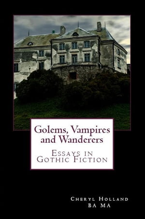 Golems, Vampires and Wanderers: