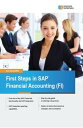 First Steps in SAP Financial Accounting (FI)【電子書籍】 Ann Cacciottolli (