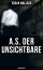 A.S. der Unsichtbare: KriminalromanŻҽҡ[ Edgar Wallace ]