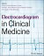 Electrocardiogram in Clinical Medicine