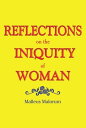 ŷKoboŻҽҥȥ㤨Reflections on the Iniquity of WomanŻҽҡ[ Malleus Malorum ]פβǤʤ660ߤˤʤޤ