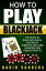 How To Play Blackjack: The Guide to Blackjack Rules, Blackjack Strategy and Card Counting for Greater ProfitsŻҽҡ[ David Sanders ]