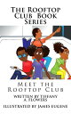 The Rooftop Club: Meet the Rooftop Club【電子