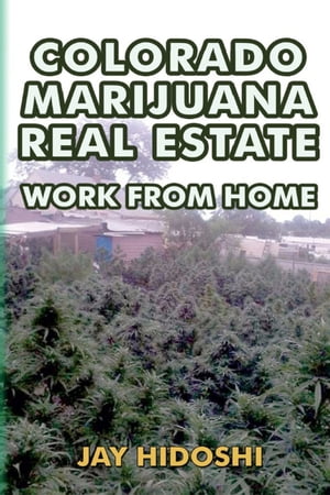 Colorado Marijuana Real Estate