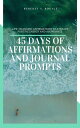 ŷKoboŻҽҥȥ㤨45 Days Of Affirmations And Journal PromptsŻҽҡ[ Bereket Bogale ]פβǤʤ900ߤˤʤޤ