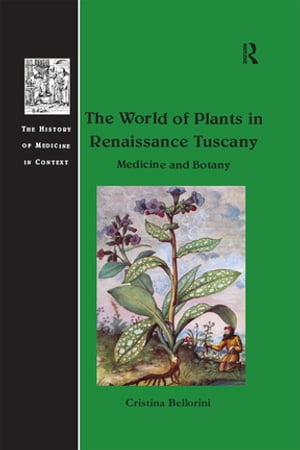 The World of Plants in Renaissance Tuscany