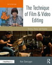 The Technique of Film and Video Editing History, Theory, and Practice【電子書籍】 Ken Dancyger