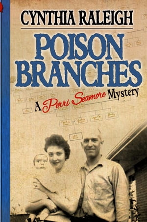 Poison Branches The Perri Seamore Series, #1【電子書籍】[ Cynthia Raleigh ]