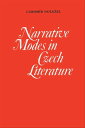 Narrative Modes in Czech Literature