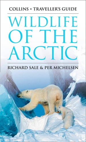 Wildlife of the ArcticŻҽҡ[ Richard Sale ]