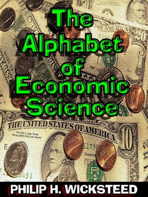 The Alphabet of Economic Science