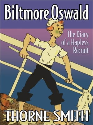 Biltmore Oswald The Diary of a Hapless Recruit