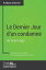 Le Dernier Jour d'un condamné de Victor Hugo (Analyse approfondie)