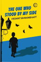 ŷKoboŻҽҥȥ㤨The One Who Stood By My SideŻҽҡ[ Vedant Bhrambhatt ]פβǤʤ261ߤˤʤޤ