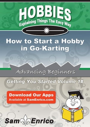 How to Start a Hobby in Go-Karting