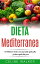Dieta Mediterranea: 77 Deliziose ricette con una facile guida alla perdita rapida del peso