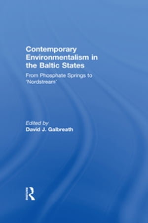 Contemporary Environmentalism in the Baltic States