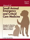 Manual of Small Animal Emergency and Critical Care Medicine【電子書籍】 Douglass K. Macintire