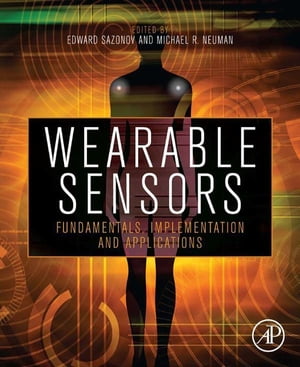 Wearable Sensors Fundamentals, Implementation and ApplicationsŻҽҡ
