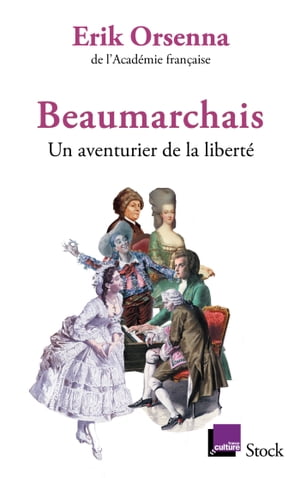 Beaumarchais, un aventurier de la libert?