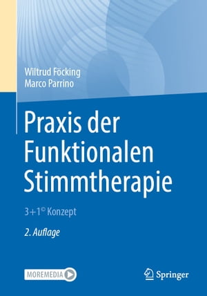 Praxis der Funktionalen Stimmtherapie 3+1 Konzept?Żҽҡ[ Wiltrud F?cking ]