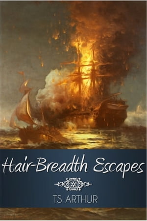 ŷKoboŻҽҥȥ㤨Hair-Breadth EscapesŻҽҡ[ T. S. Arthur ]פβǤʤ360ߤˤʤޤ