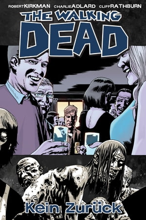 The Walking Dead 13: Kein Zur?ckŻҽҡ[ Robert Kirkman ]