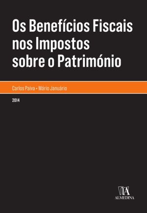 Os Benefícios Fiscais nos Impostos sobre o Património