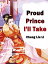 Proud Prince, I'll Take Volume 2Żҽҡ[ Cheng LiuLi ]