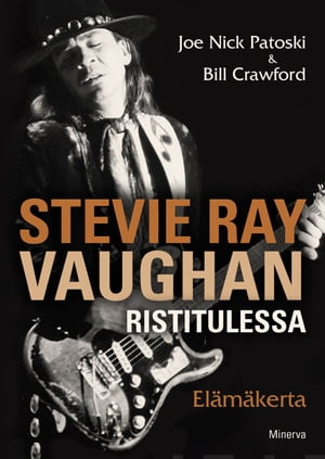 Stevie Ray Vaughan【電子書籍】[ Bill Crawford ]