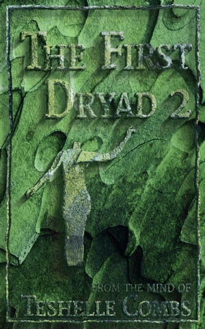 The First Dryad 2