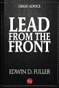 Lead From the Front【電子書籍】[ Edwin D. 