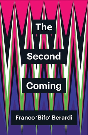 The Second Coming【電子書籍】[ Franco Bera