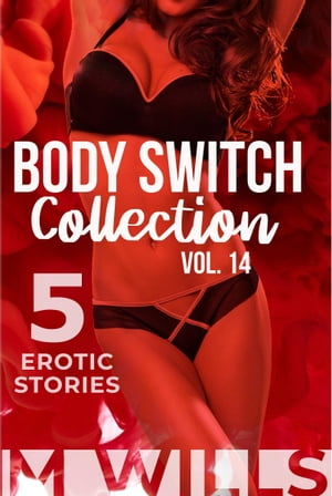Body Switch Collection: Volume 14