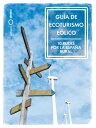 Gu?a de ecoturismo e?lico. 10 Rutas por la Espa?a Rural