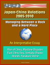 ŷKoboŻҽҥȥ㤨Japan-China Relations 2005-2010: Managing Between a Rock and a Hard Place: An Interpretative Essay - Rise of China, Maritime Disputes, East China Sea, Senkaku Diaoyu Islands, Yasukuni ShrineŻҽҡ[ Progressive Management ]פβǤʤ1,049ߤˤʤޤ