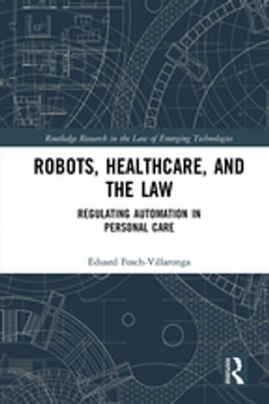 Robots, Healthcare, and the Law